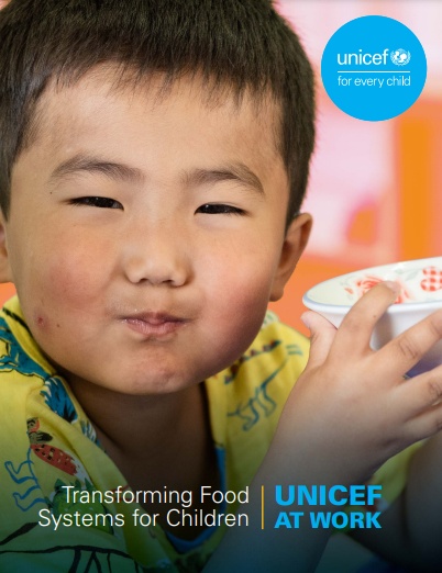 Transforming Food Systems For Children: UNICEF At Work | UN‑Nutrition ...